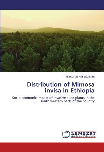 Cover for Yebegaeshet Legesse · Distribution of Mimosa Invisa in Ethiopia: Socio Economic Impact of Invasive Alien Plants in the South Western Parts of the Country (Paperback Book) (2011)