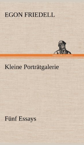 Kleine Portratgalerie - Egon Friedell - Books - TREDITION CLASSICS - 9783847249191 - May 12, 2012