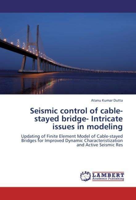 Cover for Dutta · Seismic control of cable-stayed b (Book)