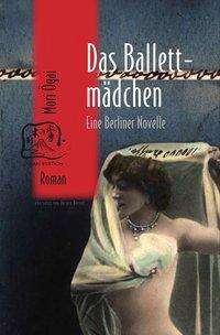 Cover for Ogai Mori · Mori:das BallettmÃ¤dchen (Buch)