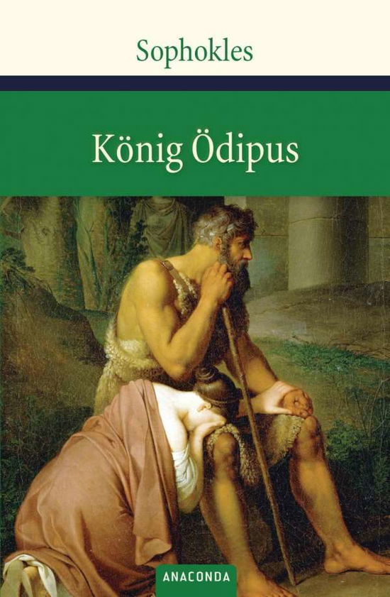 Cover for Sophokles · König Ödipus.Anaconda (Book)