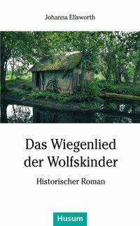 Cover for Ellsworth · Das Wiegenlied der Wolfskinde (Book)