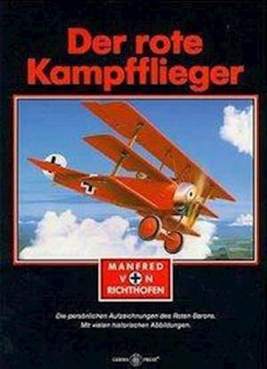 Cover for Manfred von Richthofen · Der rote Kampfflieger (Hardcover Book) (1990)