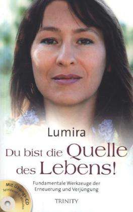 Cover for Lumira · Du bist die Quelle des Lebens! (Book)