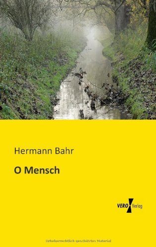 Cover for Hermann Bahr · O Mensch (Taschenbuch) [German edition] (2019)