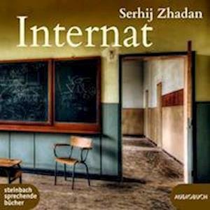 Cover for Zhadan Serhij · Internat (CD) (2022)