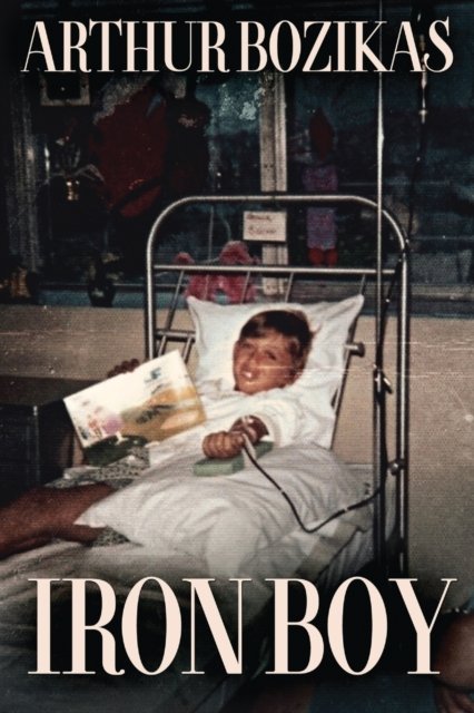 Cover for Arthur Bozikas · Iron Boy (Paperback Book) [2nd edition] (2021)