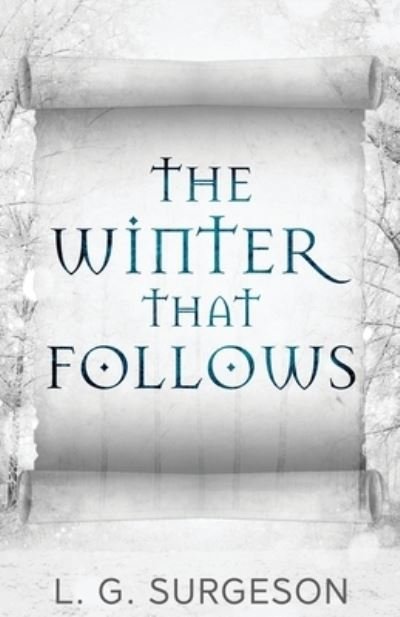 The Winter That Follows - Lg Surgeson - Bücher - Next Chapter - 9784824126191 - 22. Februar 2022
