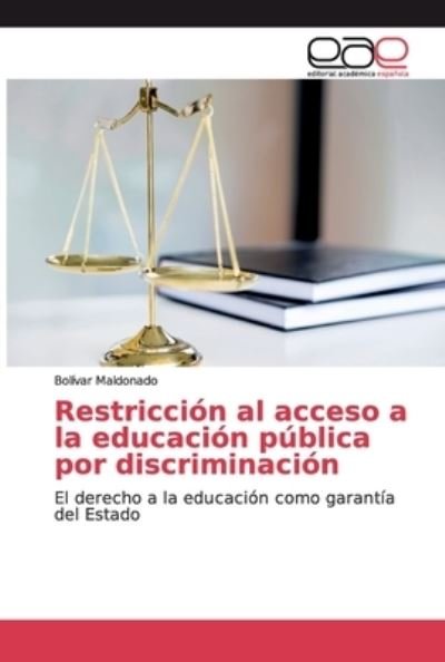 Cover for Maldonado · Restricción al acceso a la ed (Bok) (2018)