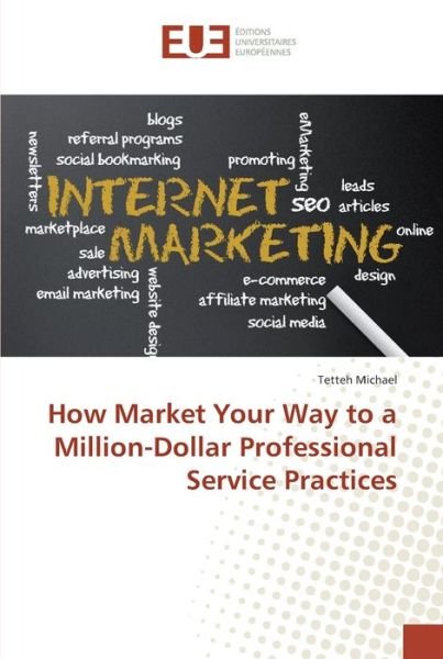 Cover for Michael · How Market Your Way to a Millio (Bok) (2018)