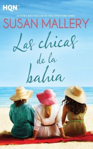 Cover for Susan Mallery · Las chicas de la bahia (Pocketbok) (2020)