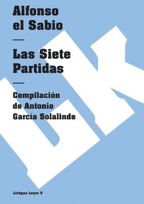Cover for Alfonso El Sabio · Las Siete Partidas. Selección (Leyes) (Spanish Edition) (Paperback Book) [Spanish edition] (2024)