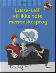 Cover for Mette Finderup · Lasse-Leif vil ikke tale menneskesprog (Innbunden bok) [1. utgave] (2013)