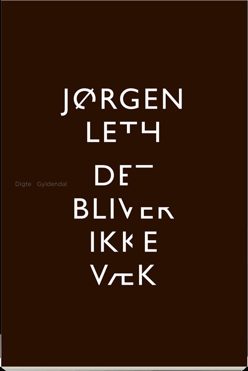 Cover for Jørgen Leth · Det bliver ikke væk (Sewn Spine Book) [1st edition] (2019)
