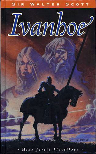 Cover for Walter Scott · Mine første klassikere.: Ivanhoe (Indbundet Bog) [3. udgave] (2001)