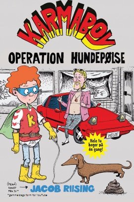 Cover for Jacob Terp Riising · Karmaboy: Karmaboy (3) - Operation Hundepølse (Bound Book) [1th edição] (2017)