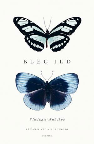 Cover for Vladimir Nabokov · Bleg ild (Hardcover Book) [1.º edición] (2021)