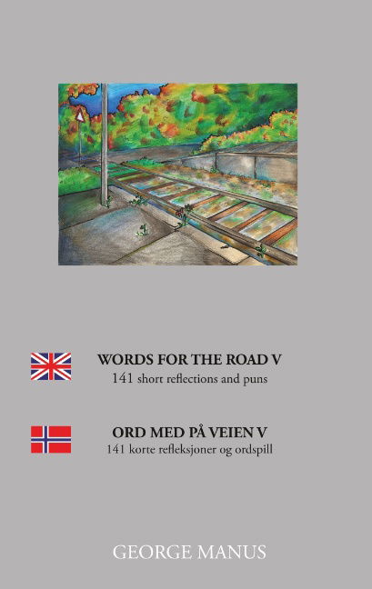 Cover for George Manus; George Manus · Words for the Road V (Paperback Book) [1st edition] (2019)