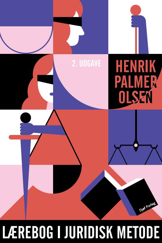 Lærebog: Lærebog i juridisk metode - Henrik Palmer Olsen - Books - Djøf Forlag - 9788757464191 - August 20, 2025