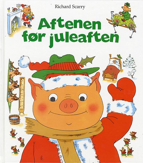 Cover for Richard Scarry · Aftenen før juleaften (Indbundet Bog) [2. udgave] (2007)