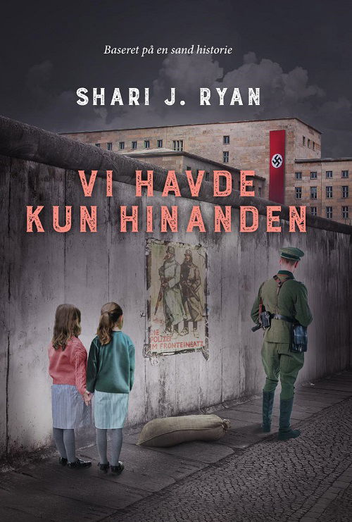 Shari J. Ryan · Vi havde kun hinanden (Hæftet bog) [1. udgave] (2024)