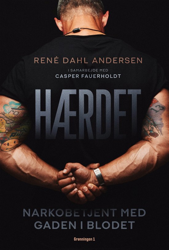 Cover for Casper Fauerholdt René Dahl Andersen · Hærdet (Taschenbuch) [1. Ausgabe] (2021)