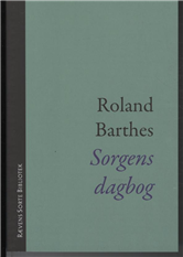 Rævens sorte bibliotek 79: Sorgens Dagbog - Roland Barthes - Bøger - Politisk Revy - 9788773783191 - 1. november 2010