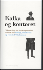 Cover for Franz Kafka · Kafka og kontoret (Taschenbuch) [2. Ausgabe] (2009)