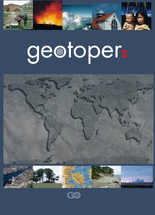 Cover for Lennie Boesen, Ole B. Clausen, Tom Døllner. Lene Poulsen Jensen, Per Nordby Jensen, Nils Hansen &amp; Jørgen Steen · Geotoper: Geotoper 2 - Elevbog (Hæftet bog) [1. udgave] (2005)