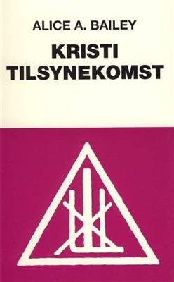 Cover for Alice A. Bailey · Kristi tilsynekomst (Sewn Spine Book) [1th edição] (1994)