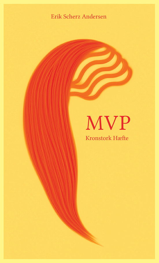 Erik Scherz Andersen · Kronstork Hæfte: MVP (Sewn Spine Book) [1st edition] (2024)