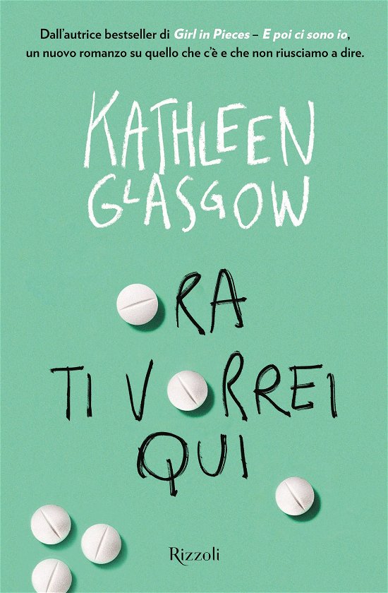 Cover for Kathleen Glasgow · Ora Ti Vorrei Qui (Bog)