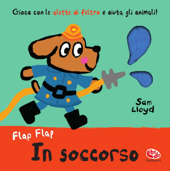 Cover for Sam Lloyd · In Soccorso. Flap Flap. Ediz. A Colori (Book)