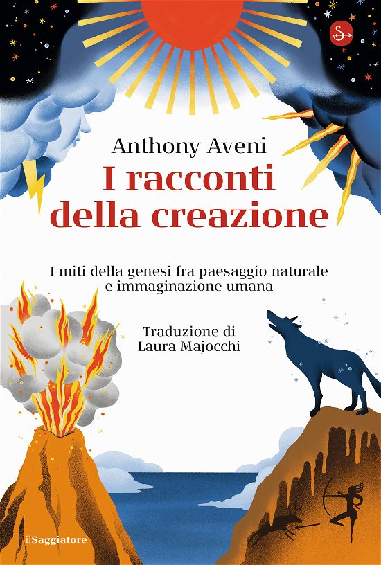 Cover for Anthony Aveni · I Racconti Della Creazione. I Miti Della Genesi Fra Paesaggio Naturale E Immaginazione Umana (Book)