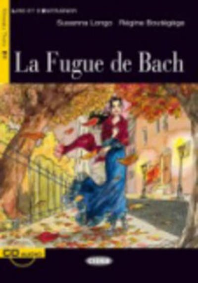 Cover for R Boutegege · Lire et s'entrainer: La Fugue de Bach + CD (Book) [French edition] (2004)