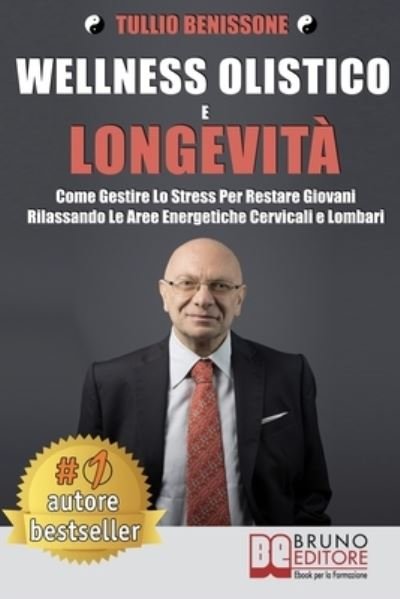 Cover for Tullio Benissone · Wellness Olistico e Longevita (Paperback Book) (2021)