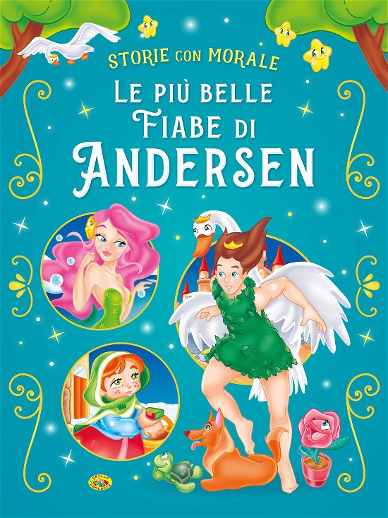 Cover for Hans Christian Andersen · Le Piu Belle Fiabe Di Andersen. Ediz. A Colori (Book)