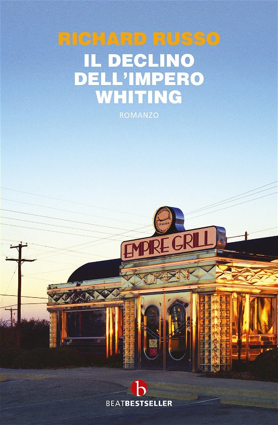 Cover for Richard Russo · Il Declino Dell'impero Whiting (Bog)