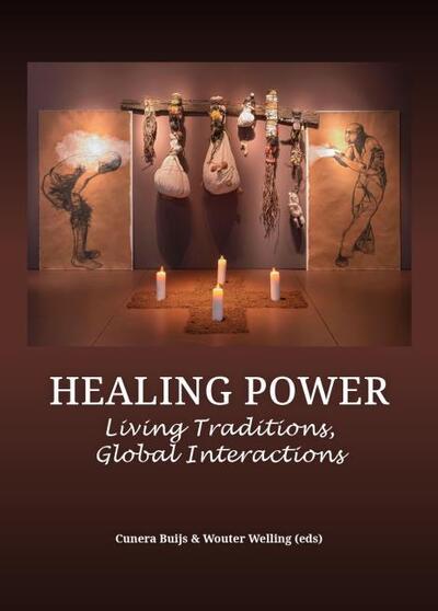 Cover for Healing Power: Living Traditions, Global Interactions (Hardcover Book) (2021)