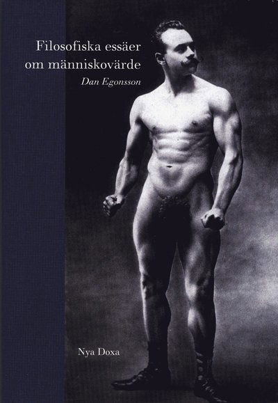 Cover for Dan Egonsson · Filosofiska essäer om människovärde (Inbunden Bok) (1999)