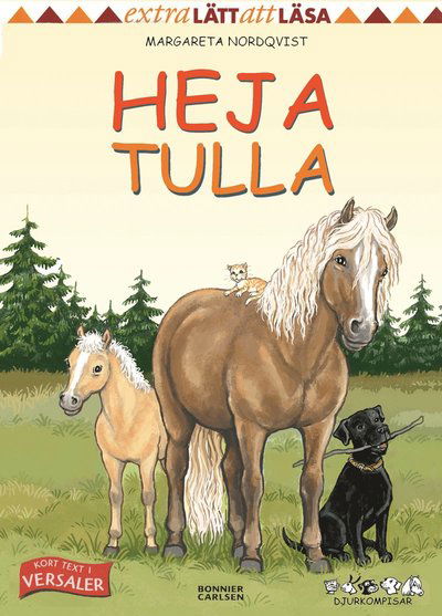 Cover for Margareta Nordqvist · Djurkompisar: Heja Tulla (Innbunden bok) (2011)