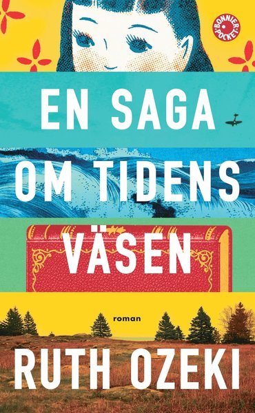 Cover for Ruth Ozeki · En saga om tidens väsen (Paperback Bog) (2015)