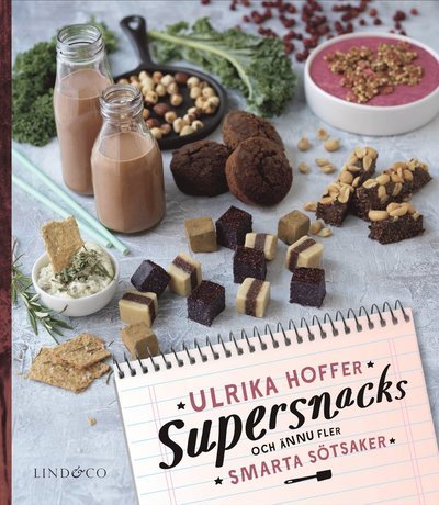 Cover for Ulrika Hoffer · Supersnacks och fler smarta sötsaker (Gebundesens Buch) (2017)