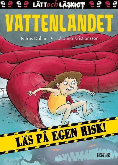 Läs på egen risk: Vattenlandet - Petrus Dahlin - Bøger - Bonnier Carlsen - 9789178031191 - 8. oktober 2018