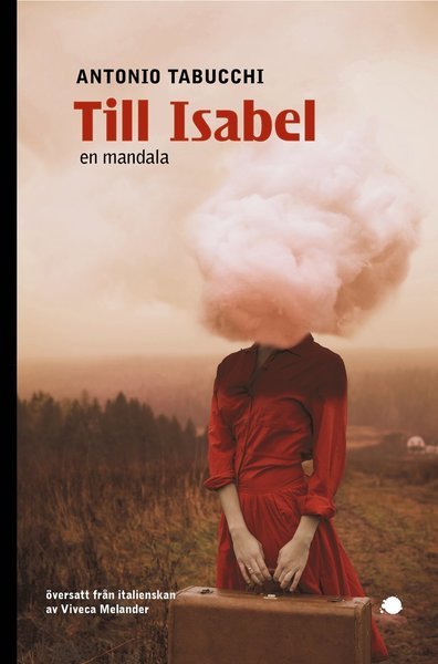 Cover for Antonio Tabucchi · Till Isabel : en mandala (Bok) (2017)