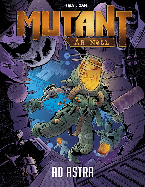 Mutant: År Noll : Ad Astra - Jens Alm - Bücher - Fria Ligan - 9789189765191 - 6. Februar 2024
