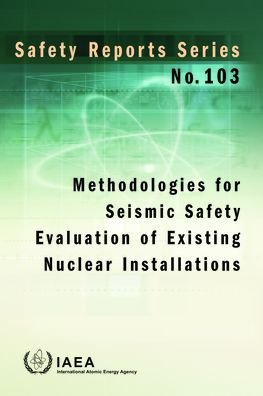 Cover for Iaea · Methodologies for Seismic Safety Evaluation of Existing Nuclear Installations - Safety Reports Series (Paperback Bog) (2020)