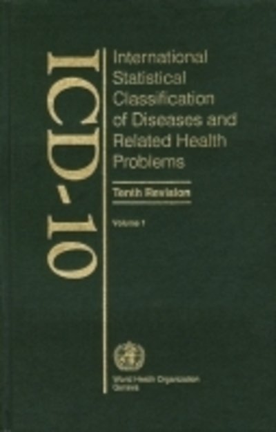 Cover for World Health Organization · ICD-10 International Statistical Classification of Diseases and Related Health Problems: Volume 1: Tabular List (Innbunden bok) [Tenth edition] (1992)