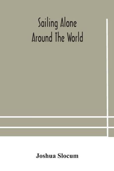 Cover for Joshua Slocum · Sailing alone around the world (Paperback Book) (2020)