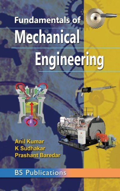 Cover for Anil Kumar · Fundamentals of Mechanical Engineering (Hardcover Book) [St edition] (2015)